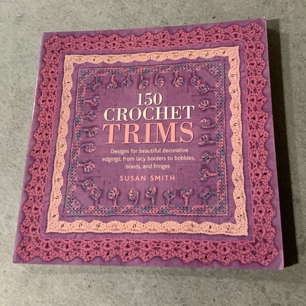 150 Crochet Trims Pattern Book by Susan Smith - Picture 1 of 8